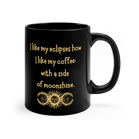 Eclipse and Moonshine 11oz Black Coffee Tea Mug